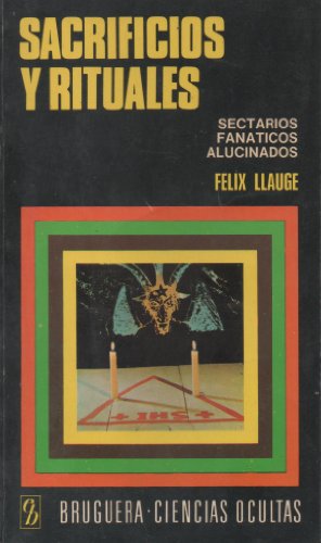 9788402041401: Sacrificios y rituales: Sectarios, fanticos, alucinados