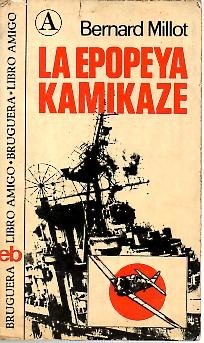 9788402043399: LA EPOPEYA KAMIKAZE.