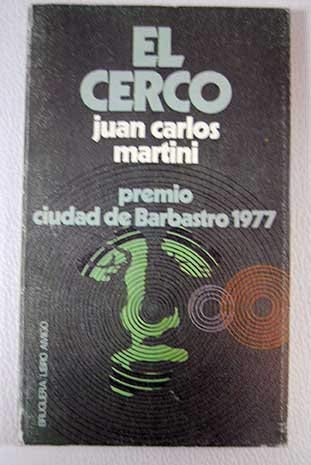 Stock image for El cerco. Premio Ciudad de Barbastro 1977. for sale by HISPANO ALEMANA Libros, lengua y cultura