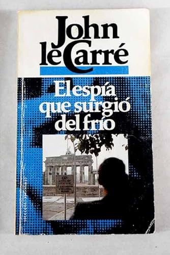 9788402059130: El Espia Que Surgio Del Frio/the Spy Who Came in from the Cold