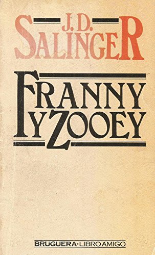 9788402062246: Franny y Zooey. Novela. Traduccion de Pilar Giralt.