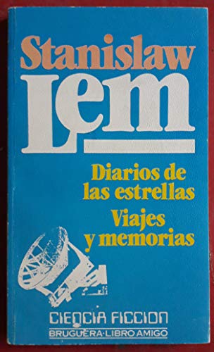 Diarios de las estrellas. Viajes y memorias (Libro Amigo) (9788402065117) by Stanislaw Lem