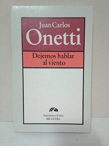 Imagen de archivo de Dejemos hablar al viento (Narradores de hoy) (Spanish Edition) a la venta por ThriftBooks-Atlanta