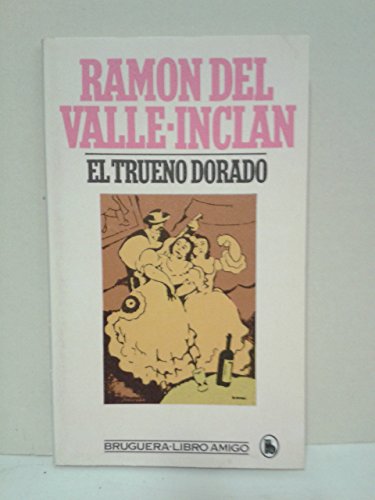 Stock image for El trueno dorado for sale by LibroUsado CA