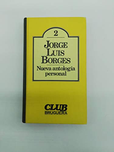 NUEVA ANTOLOGÍA PERSONAL by JORGE LUÍS BORGES: Aceptable Encuadernación de  tapa dura (1980) 1ª edición | Libreria HYPATIA BOOKS