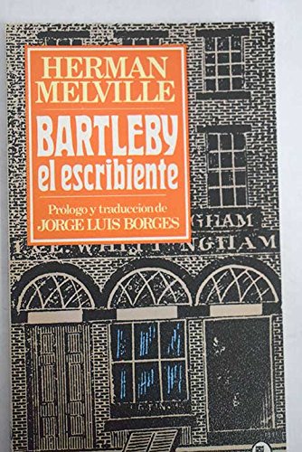 Bartleby el Escribiente - Herman Melville