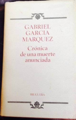9788402070432: Crnica De Una Muerte Anunciada. Chronicle of a Death Foretold. (True First edition)