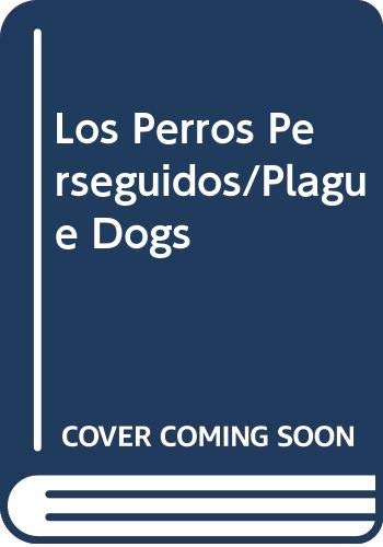 Imagen de archivo de Los Perros Perseguidos/Plague Dogs a la venta por medimops