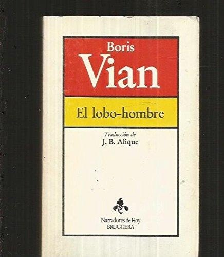 El lobo-hombre - Vian, Boris (1920-1959)