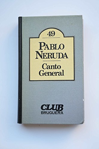Stock image for Canto General (Club Bruguera 49) for sale by Erase una vez un libro