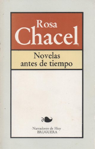 Stock image for Novelas antes de tiempo CHACEL, ROSA for sale by VANLIBER