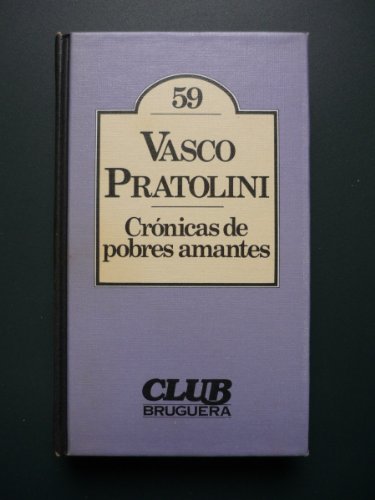 Beispielbild fr Cronicas de pobres amantes Vasco Patolini zum Verkauf von VANLIBER
