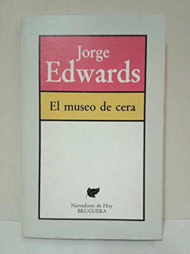 Imagen de archivo de El museo de cera. Novela. a la venta por Librera y Editorial Renacimiento, S.A.