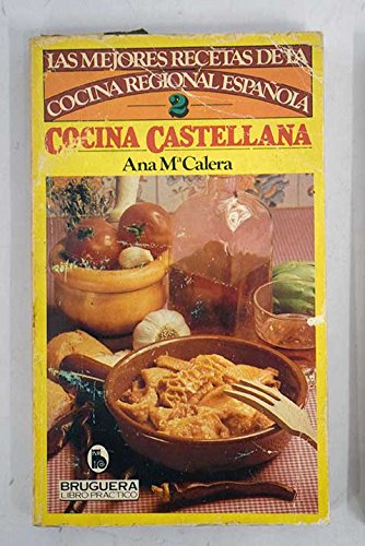 Imagen de archivo de Cocina castellana (Las Mejores recetas de la cocina regional espan~ola) (Spanish Edition) a la venta por Wonder Book