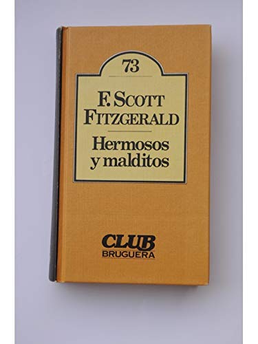 Imagen de archivo de Hermosos y malditos. Traduccin de Jos Luis Lpez Muoz. Novela. [Tapa bland. a la venta por medimops