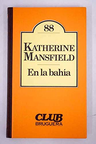 EN LA BAHIA. - MANSFIELD Katherine.