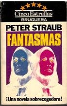 Imagen de archivo de Peter Straub: Fantasmas (Primera edición, Col. Cinco Estrellas) a la venta por Libros Angulo