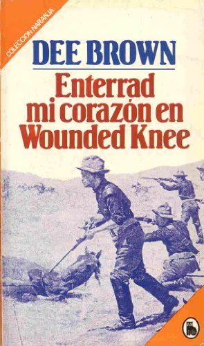 Imagen de archivo de Enterrad mi corazn en Wounded Knee a la venta por Librera Prez Galds