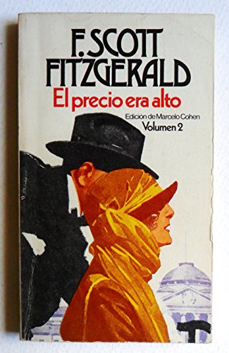 ELPRECIO ERA ALTO POR F. SCOTT FITZGERALD VOLUMEN 2 / BRUGUERA 1982. - F. SCOTT FITZGERALD