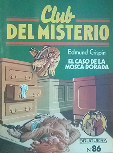 9788402092175: El Caso de la Mosca Dorada (Club del Misterio)