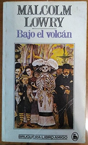 Imagen de archivo de Bajo el volcan a la venta por Librera 7 Colores