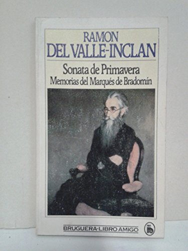 Stock image for Sonata de primavera. Memorias del Marqus de Bradomn (Libro amigo) for sale by medimops