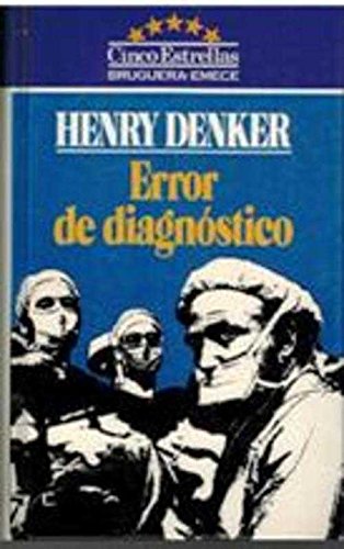 Error De Diagnostico/Error of Judgement (9788402093318) by Denker, Henry