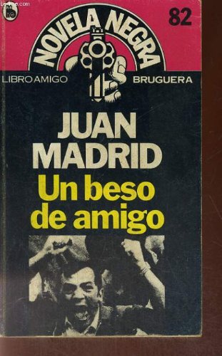 9788402096371: UN BESO DE AMIGO [Tapa blanda] by MADRID Juan