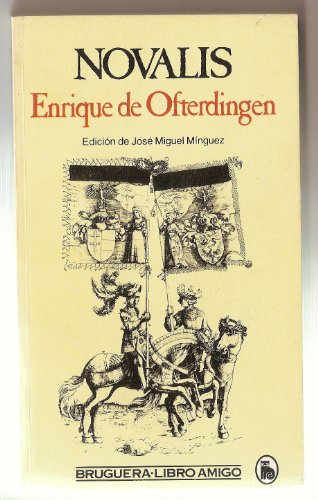 Beispielbild fr Enrique de Ofterdingen. Edicin de Jos Miguel Mnguez. zum Verkauf von HISPANO ALEMANA Libros, lengua y cultura