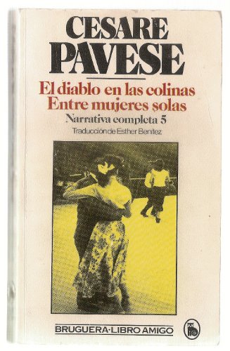 Stock image for El diablo en las colinas. Entre mujeres solas. Narrativa completa 5 for sale by LibroUsado CA