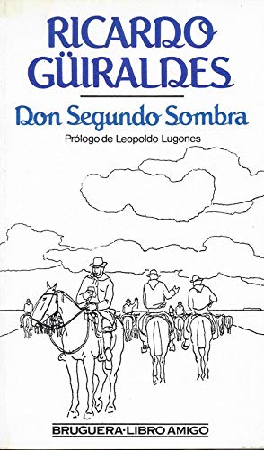 Don Segundo Sombra 1512/1075 - Ricardo Güiraldes