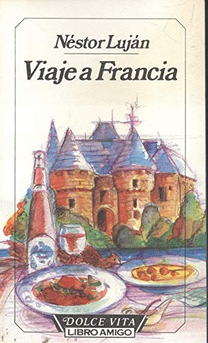 Beispielbild fr Viaje a Francia (Dolce vita) (Spanish Edition) zum Verkauf von Ammareal