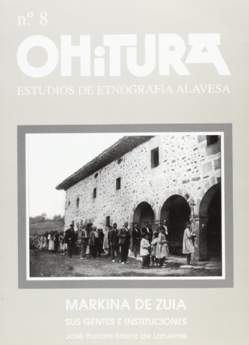 Imagen de archivo de Ohitura 8 - markina de zuia - sus genJ. Iturrate Saenz De Lafuente a la venta por Iridium_Books