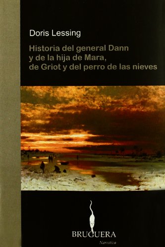 Stock image for Historia del general Dann y de la hija de Mara, de Griot y del perro de las nieves for sale by HISPANO ALEMANA Libros, lengua y cultura