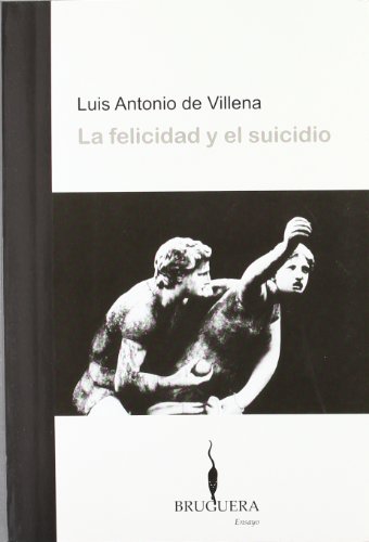 Beispielbild fr LA FELICIDAD Y EL SUICIDIO (BRUGUERA, Band 0) zum Verkauf von medimops