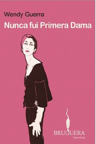 Stock image for Nunca Fui Primera Dama for sale by ThriftBooks-Dallas