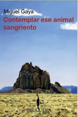 Beispielbild fr CONTEMPLAR ESE ANIMAL SANGRIENTO (BRUGUERA) zum Verkauf von medimops