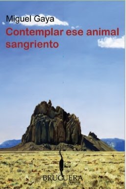 Stock image for CONTEMPLAR ESE ANIMAL SANGRIENTO (BRUGUERA) for sale by medimops