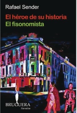 EL HEROE DE SU HISTORIA / EL FISONOMISTA (Spanish Edition) (9788402420886) by Sender Romeo, Rafael