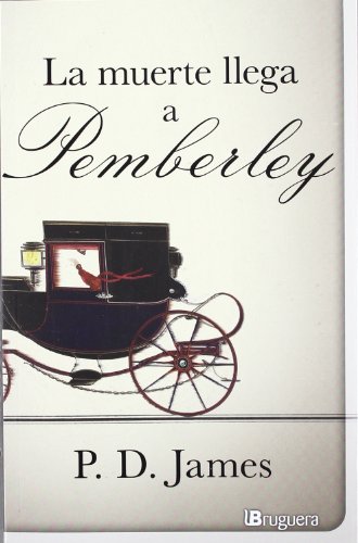 Stock image for La Muerte Llega A Pemberley = Death Comes to Pemberley for sale by ThriftBooks-Atlanta