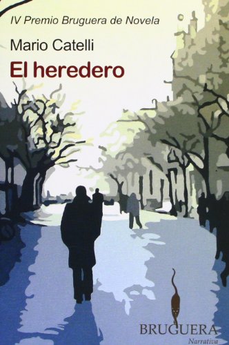 Beispielbild fr El Heredero: IV Premio Bruguera de Novela zum Verkauf von medimops