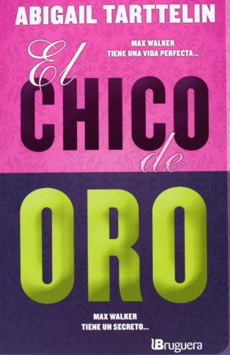 Stock image for El chico de oro (Spanish Edition) Tarttelin, Abigail for sale by Iridium_Books