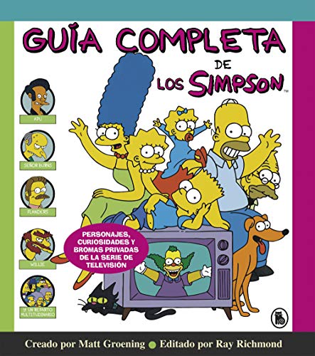 Stock image for Gua completa de los Simpson: Personajes, curiosidades y bromas privadas de la serie de televisin/ The Simpsons: A Complete Guide to Our Favorite Family for sale by Buchpark