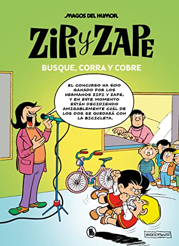 Imagen de archivo de ZIPI Y ZAPE. BUSQUE, CORRA Y COBRE (MAGOS DEL HUMOR 218) a la venta por KALAMO LIBROS, S.L.