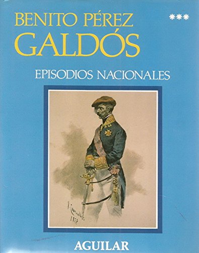 Episodios Nacionales 3 - BENITO PEREZ GALDOS