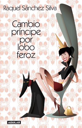 Cambio príncipe por lobo feroz (Punto de mira) - PRISA DIGITAL SL, PRISA DIGITAL SL