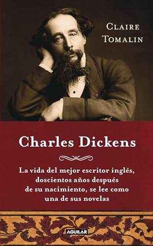 Beispielbild fr Charles Dickens (Charles Dickens. A Life) La vida del mejor escritor i zum Verkauf von Iridium_Books