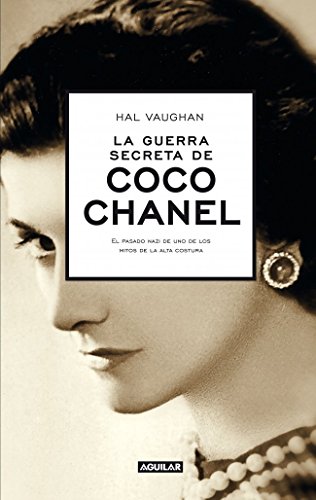 9788403013216: La guerra secreta de Coco Chanel: El pasado nazi de uno de los mitos de la alta costura