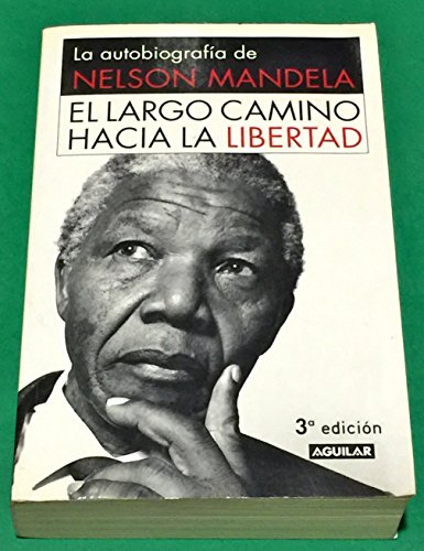 9788403013858: El largo camino hacia la libertad: La autobiografía de Nelson Mandela (Divulgación)