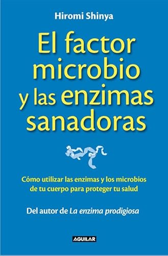9788403014008: El factor microbio y las enzimas sanadoras